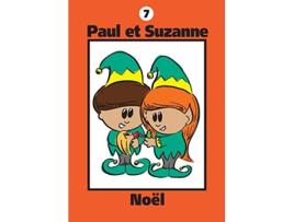 Livro Paul et Suzanne Noël 7 Collection Paul Et Suzanne French Edition de Janine Tougas (Francês)