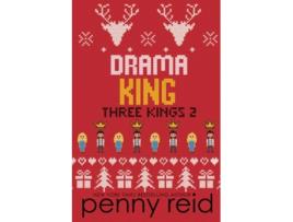 Livro Drama King Three Kings de Penny Reid (Inglês)