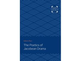 Livro The Poetics of Jacobean Drama de Coburn Freer (Inglês)