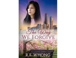Livro The Way We Forgive de R F Whong (Inglês)