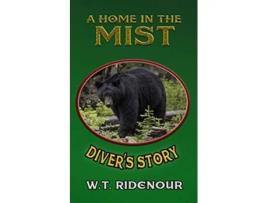 Livro A Home In The Mist Divers Story de William T Ridenour (Inglês)