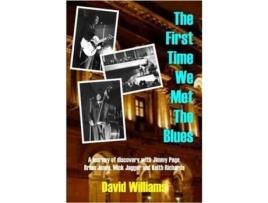 Livro First Time We Met the Blues de D Williams (Inglês)