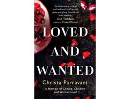 Livro Loved and Wanted de Christa Parravani (Inglês)