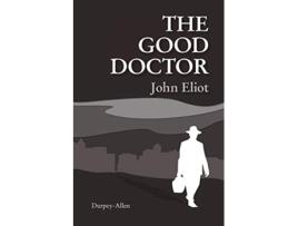 Livro The Good Doctor de John Eliot (Inglês)