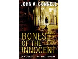 Livro Bones of the Innocent A Mason Collins Crime Thriller de John A Connell (Inglês)