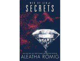 Livro Secrets Sparrow Webs de Aleatha Romig (Inglês)