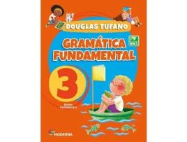 Livro Gramatica Fundamental 3 Ano 4 Edicao de Tufano e Douglas (Português)