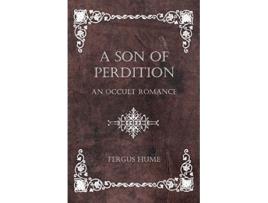 Livro A Son of Perdition An Occult Romance de Fergus Hume (Inglês)