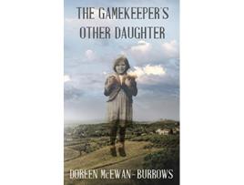 Livro The Gamekeepers Other Daughter de Doreen McEwanBurrows (Inglês)