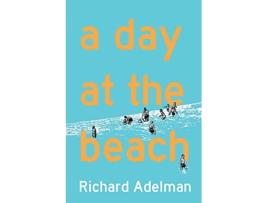 Livro A Day at the Beach de Richard Adelman (Inglês)