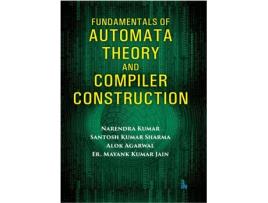 Livro Fundamentals of Automata Theory and Compiler Construction de Narendra Kumar, Santosh Kumar Sharma et al. (Inglês)