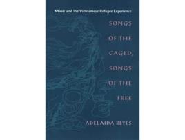 Livro Songs of the Caged, Songs of the Free de Adelaida Reyes (Inglês)