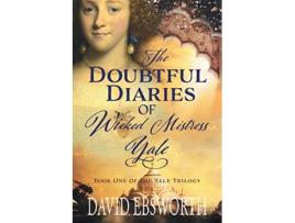 Livro Doubtful Diaries of Wicked Mistress Yale de David Ebsworth (Inglês)
