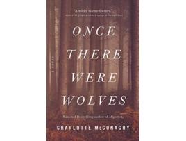 Livro Once There Were Wolves de Charlotte Mcconaghy (Inglês - Capa Dura)