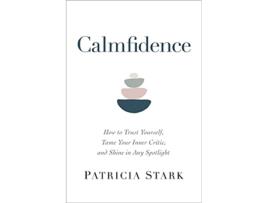 Livro Calmfidence de Patricia Stark (Inglês - Capa Dura)