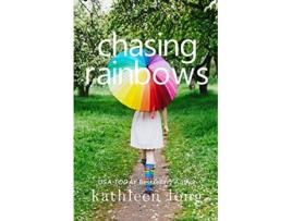 Livro Chasing Rainbows de Kathleen Long (Inglês)