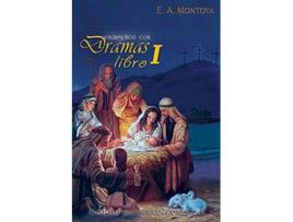 Livro Evangelice con Dramas Libro I Spanish Edition de Eliud A Montoya (Espanhol)