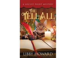 Livro The Tell All 1 Locust Point Mystery de Libby Howard (Inglês)