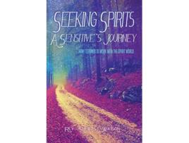 Livro Seeking Spirits A Sensitives Journey How I Learned to Work With the Spirit World de Sheila J Watson (Inglês)