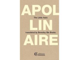 Livro The Little Auto de BRAHIC Beverley Bie APOLLINAIRE Guillaume (Inglês)