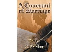Livro Covenant of Marriage de C P Odom (Inglês)