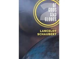 Livro Of Gods and Globes II A Cosmic Anthology 2 de Lancelot Schaubert, Kaaron Warren et al. (Inglês - Capa Dura)