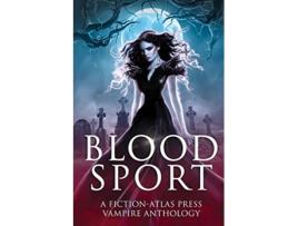 Livro Bloodsport A FictionAtlas Press Vampire Anthology de C L Cannon (Inglês)
