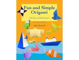 Livro Fun and Simple Origami 101 EasytoFold Projects de John Montroll (Inglês)