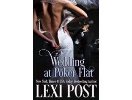 Livro Wedding at Poker Flat Poker Flat Series de Lexi Post (Inglês)