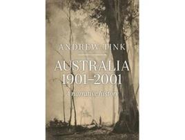 Livro Australia 1901 2001 de Andrew Tink (Inglês)