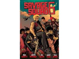 Livro Savage Squad 6 de Robert Venditti e Brockton Mckinney (Inglês)
