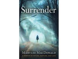 Livro Surrender A Memoir of Nature Nurture and Love de Marylee Macdonald (Inglês)