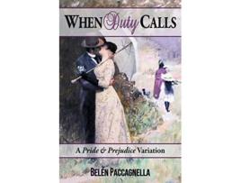 Livro When Duty Calls de Belén Paccagnella (Inglês)