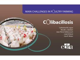 Livro Colibacillosis Main Challenges in Poultry Farming de Catherine M Logue, Nicolle L Barbieri et al. (Inglês)