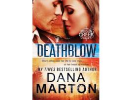 Livro Deathblow Broslin Creek de Dana Marton (Inglês)