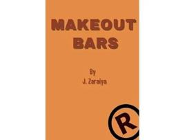 Livro Make Out Bars by J Zaraiya Volume 1 de Rolondo Kingzley (Inglês)