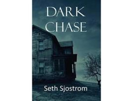 Livro Dark Chase de Seth Sjostrom (Inglês)