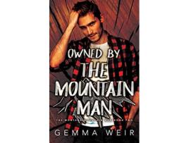 Livro Owned by the Mountain Man Montana Mountain Men de Gemma Weir (Inglês)