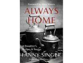 Livro Always Home A Daughters Recipes Stories de Fanny Singer (Inglês - Capa Dura)