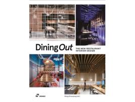 Livro Dining Out The New Restaurant Interior Design de Shaoqiang e Wang (Inglês)