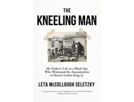 Livro Kneeling Man de Leta Mccollough Seletzky (Inglês - Capa Dura)