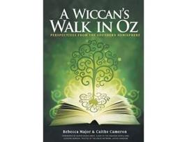 Livro A Wiccans Walk In Oz Perspectives From The Southern Hemisphere de Rebecca Major Caithe Cameron (Inglês)