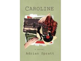 Livro Caroline de Adrian Spratt (Inglês)