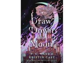 Livro Draw Down the Moon de P C Cast e Kristin Cast (Inglês - Capa Dura)