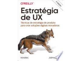 Livro Estratégia de UX: Técnicas de estratégia de produto para criar soluções digitais inovadoras de Jaime Levy (Português do Brasil)