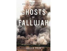 Livro Ghosts of Fallujah de Coley D Tyler (Inglês)