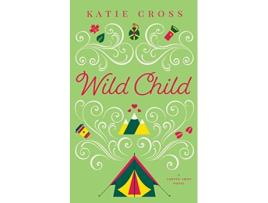 Livro Wild Child de Katie Cross (Inglês)