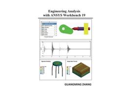 Livro Engineering Analysis with ANSYS Workbench 19 de Guangming Zhang (Inglês)