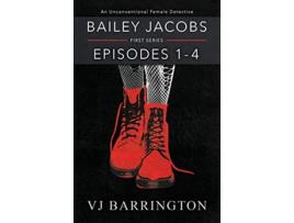 Livro Bailey Jacobs First Series Episodes 1 to 4 de VJ Barrington (Inglês)