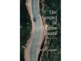 Livro The Gospel of Catherine Deare de Mike Colahan (Inglês)